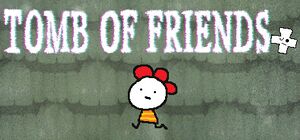Tomb of Friends + cover