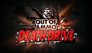 Out of Ammo: Death Drive cover