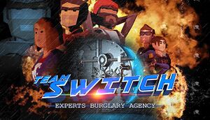 TEAM SWITCH VR - EXPERTS BURGLARY AGENCY cover
