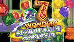 7 Wonders: Ancient Alien Makeover cover