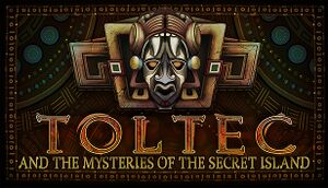 Toltec and the mysteries of the Secret Island cover
