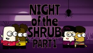 Night of the Shrub Part 1 cover