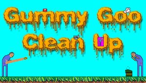 Gummy Goo Clean Up cover