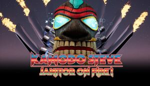 Kamodo Steve: Janitor on Fire! cover