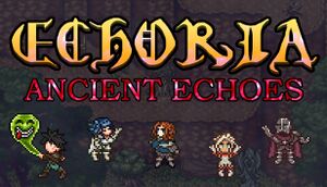 ECHORIA: Ancient Echoes cover