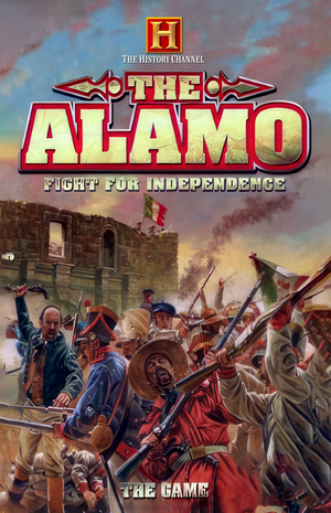 The History Channel: Alamo - Fight for Independence cover