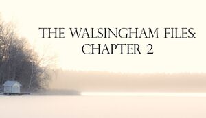 The Walsingham Files - Chapter 2 cover