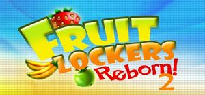 Fruit Lockers Reborn! 2 cover