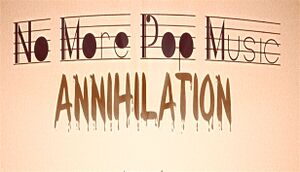 No More Pop Music - Annihilation cover