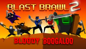 Blast Brawl 2: Bloody Boogaloo cover
