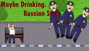 Maybe Drinking: Russian Style cover