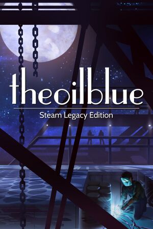 The Oil Blue: Steam Legacy Edition cover
