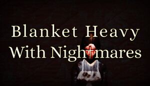 Blanket Heavy With Nightmares cover