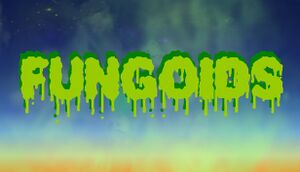 Fungoids - Steam version cover