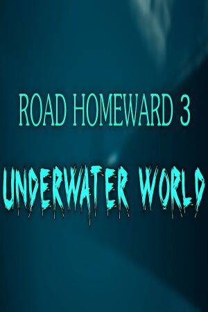 Road Homeward 3: Underwater World cover