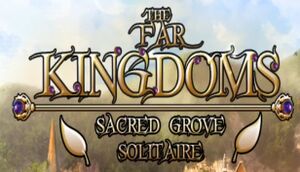 The Far Kingdoms: Sacred Grove Solitaire cover