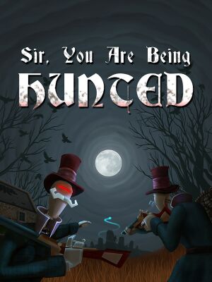 Sir, You Are Being Hunted cover