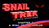 Snail Trek - Chapter 2 A Snail Of Two Worlds cover.jpg
