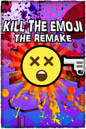 Kill the Emoji: The Remake cover