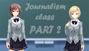 Journalism class: PART 2 cover