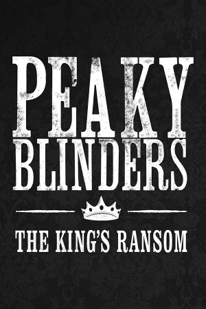 Peaky Blinders: The King's Ransom cover