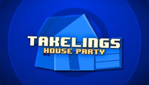 Takelings House Party cover