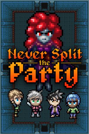 Never Split the Party cover