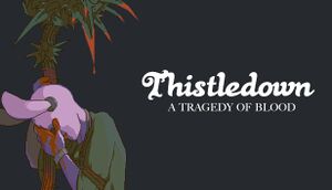Thistledown: A Tragedy of Blood. cover