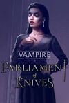Vampire The Masquerade - Parliament of Knives cover.jpg