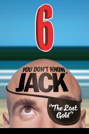 You Don't Know Jack: Volume 6 - The Lost Gold cover