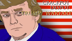 Crackpot Despot: Trump Warfare cover