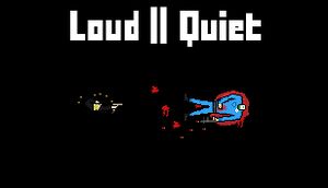 Loud or Quiet cover