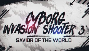 Cyborg Invasion Shooter 3: Savior of the World cover