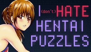 I (Don't) Hate Hentai Puzzles cover