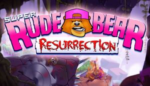 Super Rude Bear Resurrection cover
