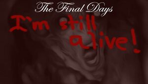 The Final Days: I'm Still Alive cover