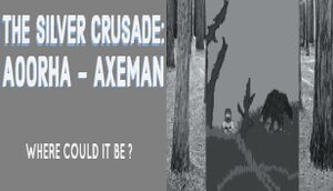 The Silver Crusade: Aoorha Axeman cover