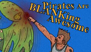 Pirates Are BLANKing Awesome cover