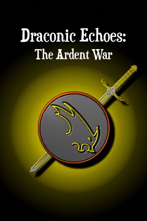 Draconic Echoes: The Ardent War cover