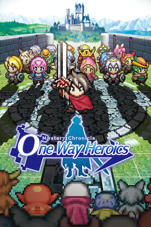 Mystery Chronicle: One Way Heroics cover