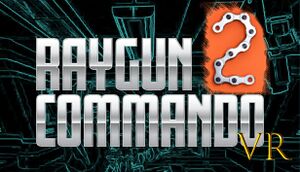RAYGUN COMMANDO VR 2 cover