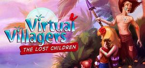 Virtual Villagers: The Lost Children cover