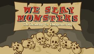 We Slay Monsters cover