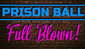 Prison Ball: Full Blown cover