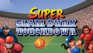 Super Slam Dunk Touchdown cover