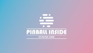 Pinball Inside: A VR Arcade Game cover
