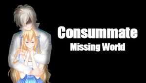 Consummate: Missing World cover