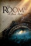 The Room VR A Dark Matter - cover.jpg