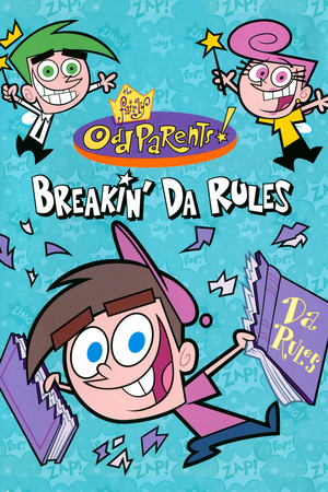The Fairly OddParents: Breakin' da Rules cover