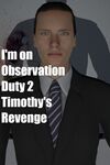 I'm on Observation Duty 2 Timothy's Revenge cover.jpg
